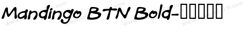 Mandingo BTN Bold字体转换